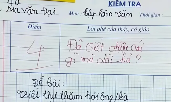 Cười ngất với bài văn “thư hỏi thăm bà”: Mới mở đầu đã kết thúc, cô giáo chấm 4 điểm không oan!