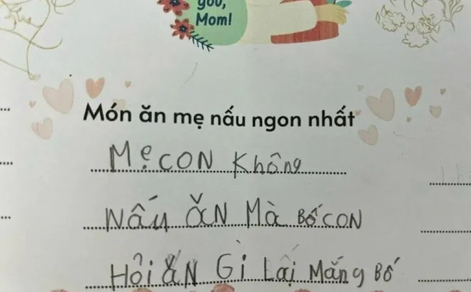 Cười ngất với tấm thiệp bé tả mẹ: Mẹ con chỉ thích nhiều tiền, không nấu ăn nhưng bố hỏi ăn gì thì mắng bố