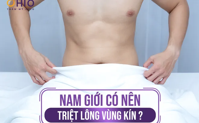 Nam Giới có nên Triệt lông vùng kín?