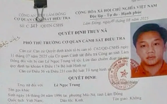 Lê Ngọc Trung bị truy nã vì lừa đảo, chiếm đoạt hơn 22 tỷ đồng
